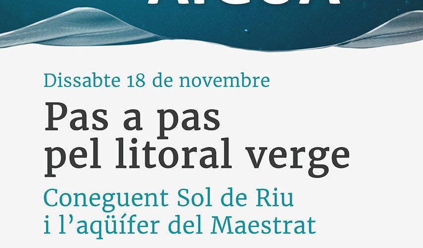 Recorrido didáctico Sol de Riu, rio Senia y acuifero del Maestrat