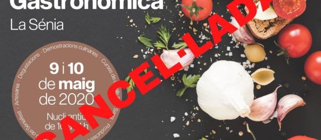 Comunicat cancel·lació 17a Fira Gastronòmica de la Sénia