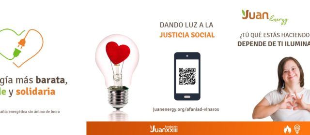JUAN ENERGY y AFANIAD Vinaròs se unen para acercar la luz solidaria a la Comunidad Valenciana