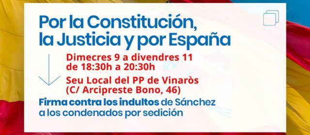 El PP de Vinaròs se suma a la recogida de firmas en contra de los indultos a condenados por sedición