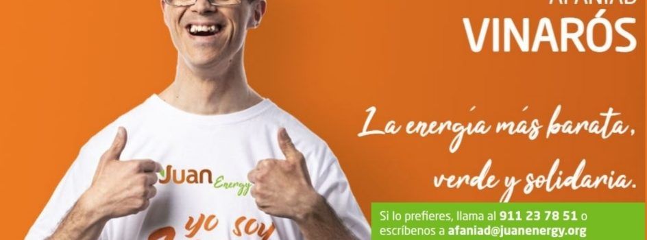 Juan Energy se alía con AFANIAD VINARÒS para dar a conocer la luz solidaria
