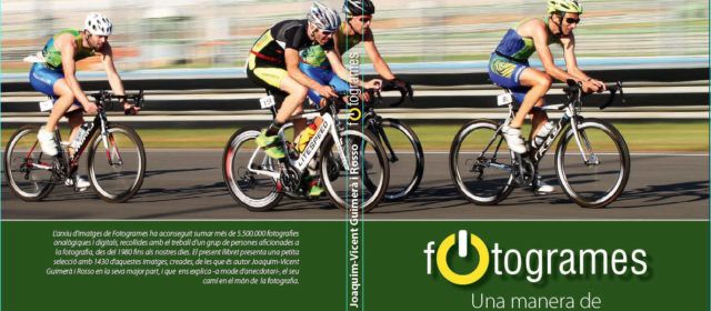 “Fotogrames, una manera de veure les coses”, nou llibre de Ximo Guimerà