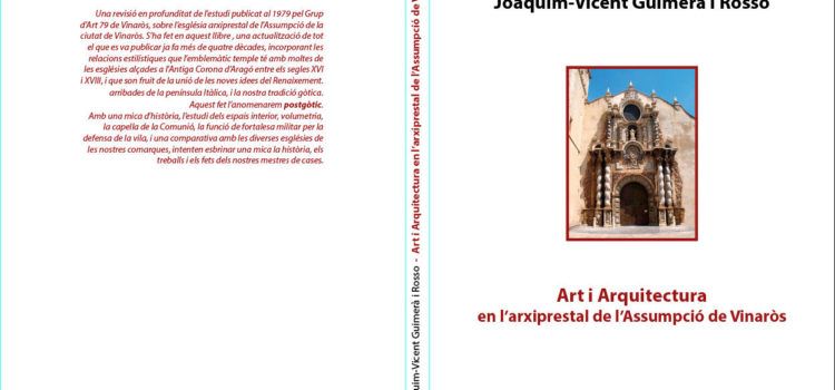 Nou llibre de Joaquim Vicent Guimerà, dedicat ara a l’Arxiprestal de Vinaròs