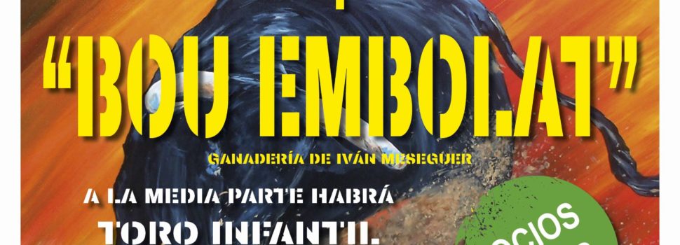 Vaquillas y bou embolat para el día de Sant Joan
