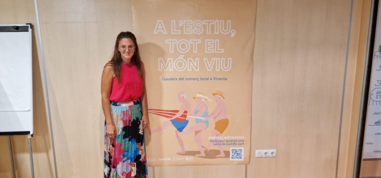 Vinaròs engega la campanya “A l’estiu tot el món viu” per promocionar l’activitat comercial en aquests dies