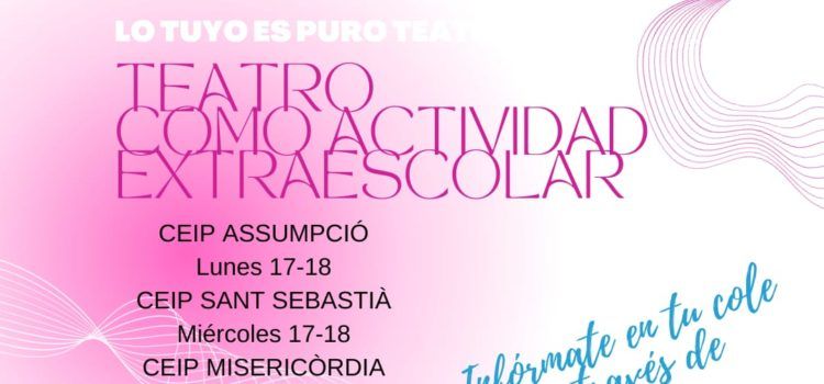 Puro Teatro colabora en las actividades extraescolares de Vinaròs