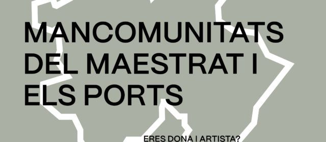 El projecte Dones Artistes Rurals obri convocatòria al Maestrat i Els Ports