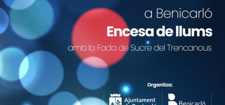 Benicarló viurà l’encesa del Nadal amb un gran espectacle i artistes locals