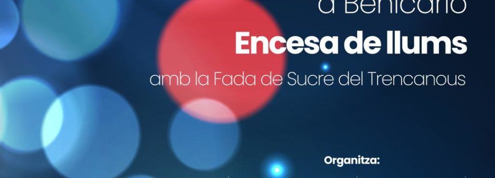 Benicarló viurà l’encesa del Nadal amb un gran espectacle i artistes locals