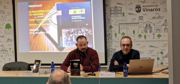 Presentació de “La Maçoneria a Vinaròs i el Maestrat” de Vicent Sampedro