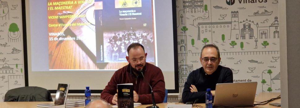 Presentació de “La Maçoneria a Vinaròs i el Maestrat” de Vicent Sampedro