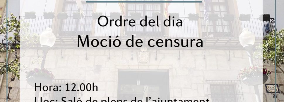 Ple extraordinari a Vinaròs: moció de censura