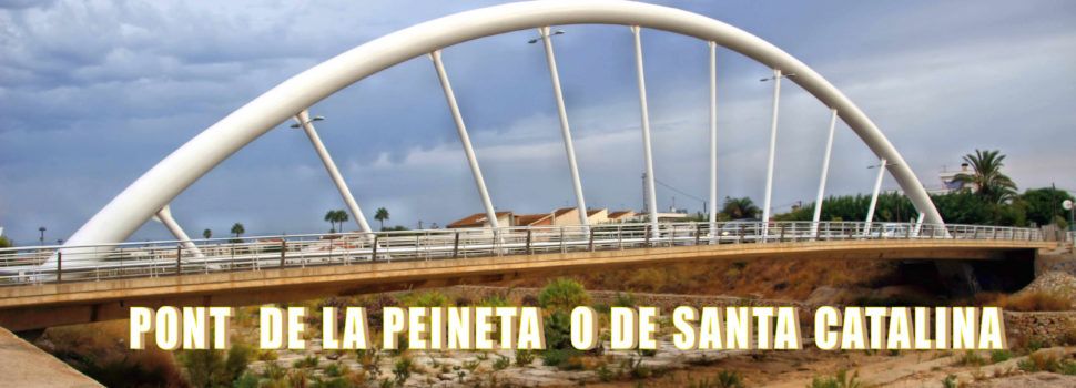 Ben Vist: Pont de Santa Catalina o de la peineta