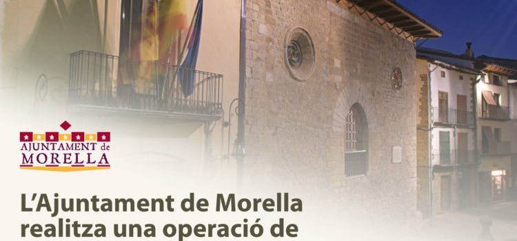 L’Ajuntament de Morella realitza una operació de tresoreria de 600.000 euros