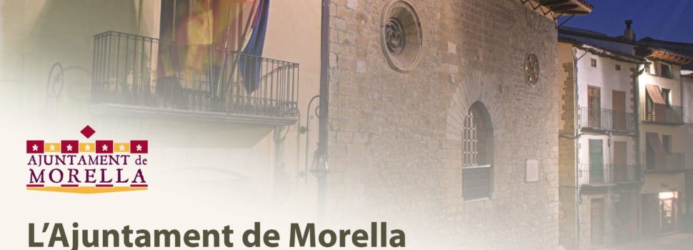 L’Ajuntament de Morella realitza una operació de tresoreria de 600.000 euros