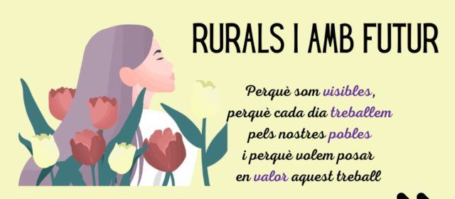 El GAL Maestrat Plana Alta pone en valor el trabajo de la mujer con la campaña ‘Dones rurals i amb futur’