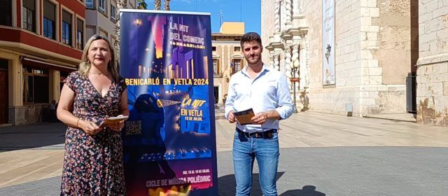 ‘Benicarló en Vetla’: la cultura i el comerç prenen el carrer del 12 al 19 de juliol