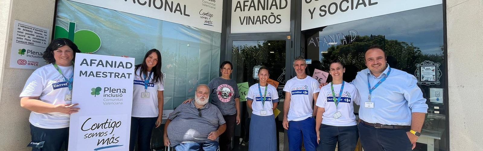 Carrefourt colabora con AFANIAD Vinaròs, en su “Dia de la Buena Gente”, para hacer más visible su tienda solidaria