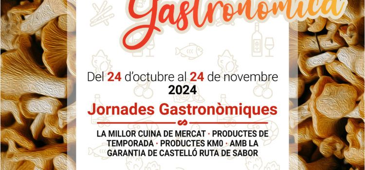 La Diputació promociona els productes de proximitat amb la III edició de Tardor Gastronòmica Castelló Ruta de Sabor