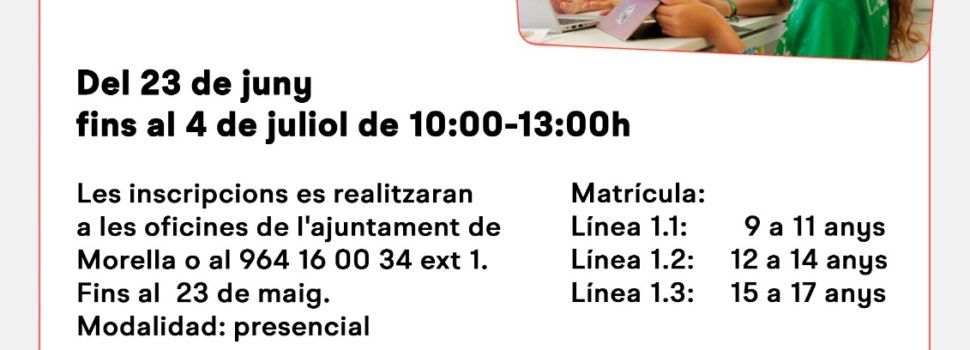Morella comptarà amb les activitats del Campamento Digital del 23 de juny al 4 de juliol