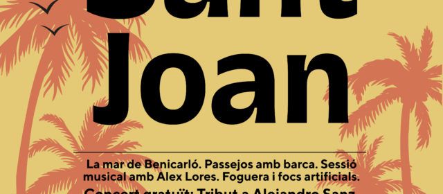 Benicarló es prepara per a una Nit de Sant Joan plena de música, foc i emoció