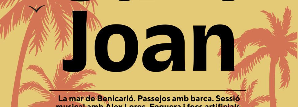 Benicarló es prepara per a una Nit de Sant Joan plena de música, foc i emoció