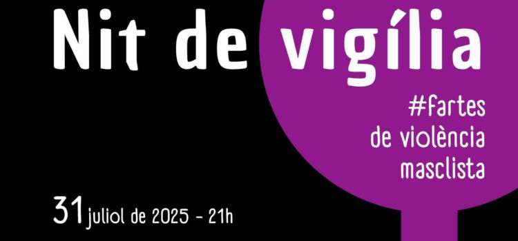 Nit de vigília demà contra la violència masclista