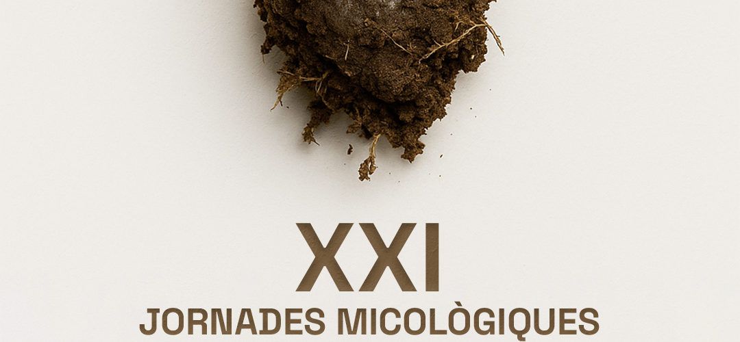 XXI Jornades Micològiques de les Terres de l’Ebre