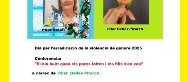 Xerrada de Pilar Bellés pel Dia d’Eliminació de la Violència de Gènere
