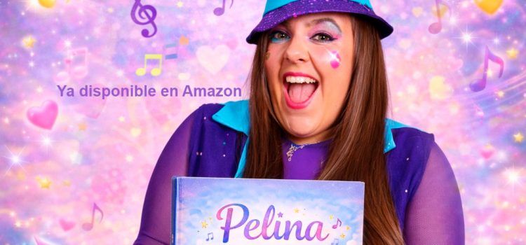 Pelina publica su primer cuento infantil y amplía su universo artístico con un libro nacido del escenario