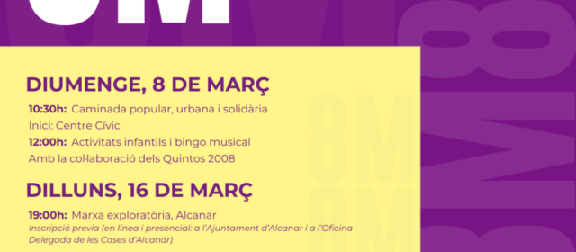 Alcanar es mourà pel 8M amb una caminada solidària, marxes exploratòries i teatre