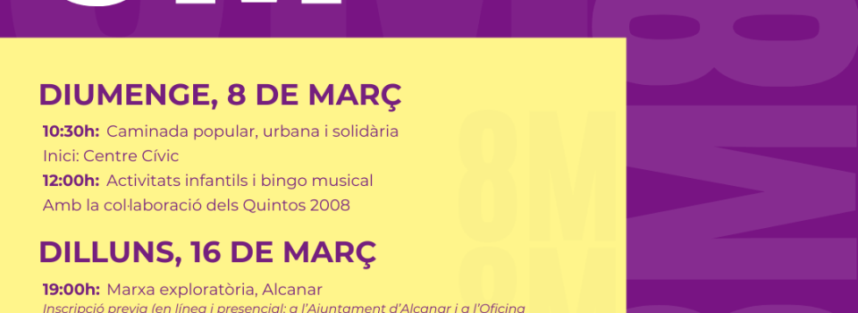 Alcanar es mourà pel 8M amb una caminada solidària, marxes exploratòries i teatre