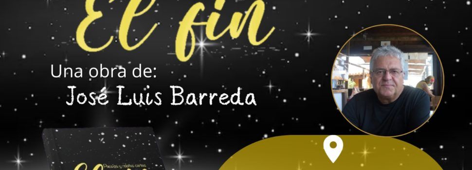 Presentació literària d'”El fin”, escrit per José Luis Barreda