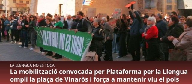 La mobilització convocada per Plataforma per la Llengua ompli la plaça de Vinaròs i força a mantenir viu el pols contra la reforma lingüística