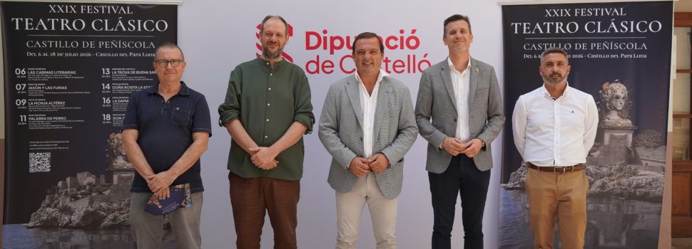 La Diputació de Castelló aposta per posar la cultura en el mapa amb el Festival de Teatre Clàssic Castell de Peníscola