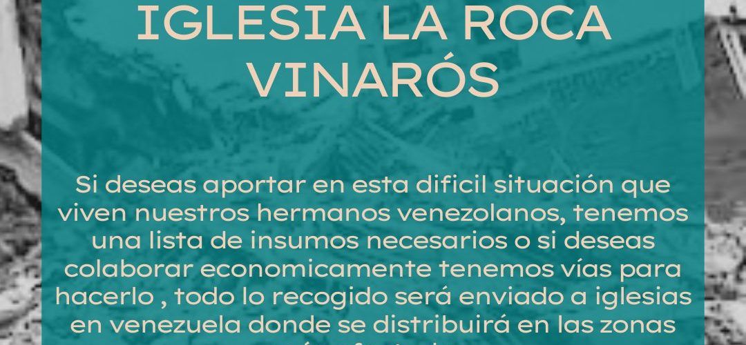 L’Església La Roca Vinaròs fa una recollida solidària per a les famílies afectades pels terratrèmols de Veneçuela