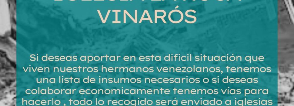 L’Església La Roca Vinaròs fa una recollida solidària per a les famílies afectades pels terratrèmols de Veneçuela