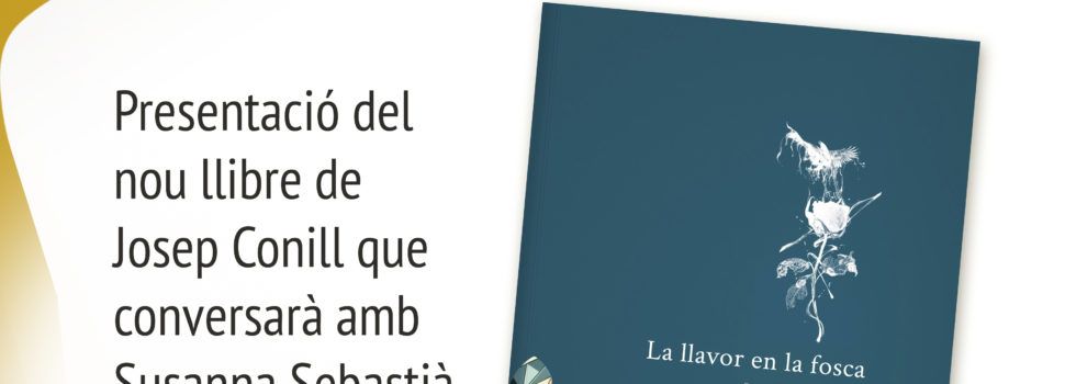 Presentació a Morella del llibre “La llavor en la fosca” de Josep Conill