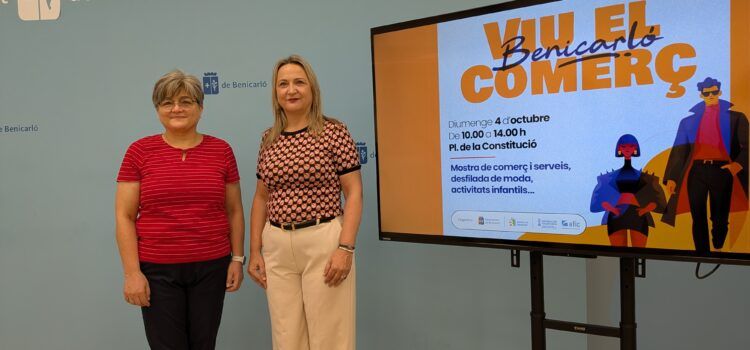 Benicarló Viu el Comerç torna el 4 d’octubre amb 14 comerços i una gran desfilada de moda