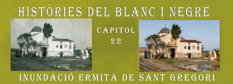 Històries del blanc i negre- Capítol 22. Inundació de Sant Gregori