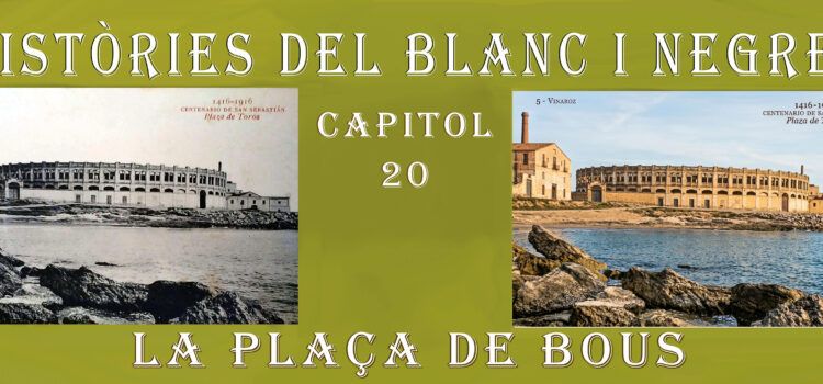 Històries del blanc i negre- Capítol 20. La plaça de bous