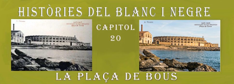 Històries del blanc i negre- Capítol 20. La plaça de bous
