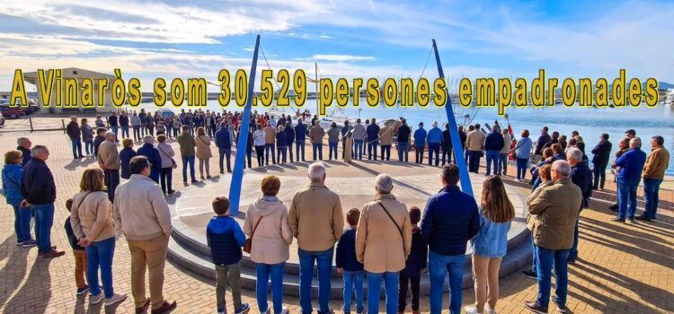 A Vinaròs som 30.529 persones empadronades